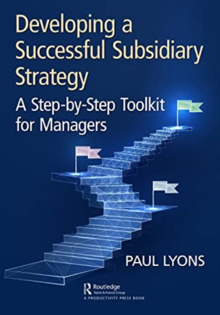Developing A Successful Subsidiary Strat