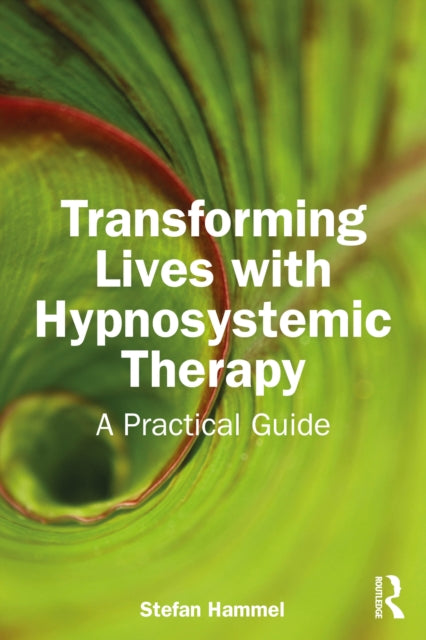 Transforming Lives With Hypnosystemic T