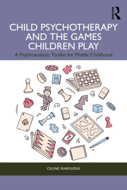 Child Psychotherapy And The Games Child By Maroudas  Celine