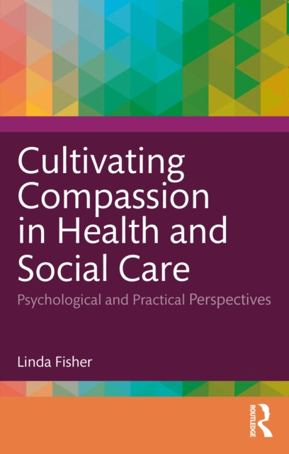 Cultivating Compassion In Health And So