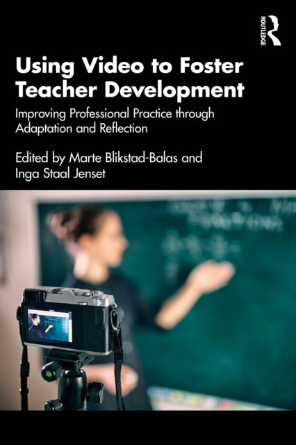 Using Video To Foster Teacher Developmen