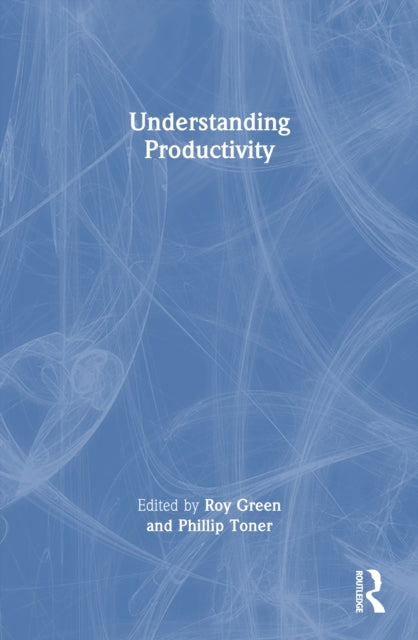 Understanding Productivity By Green  Roy