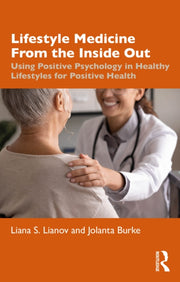 Lifestyle Medicine From The Inside Out