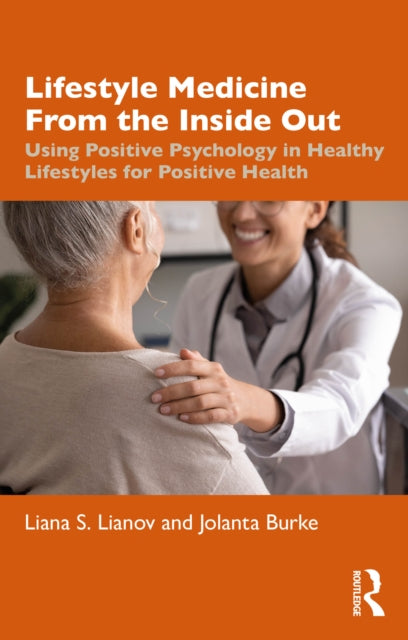 Lifestyle Medicine From The Inside Out