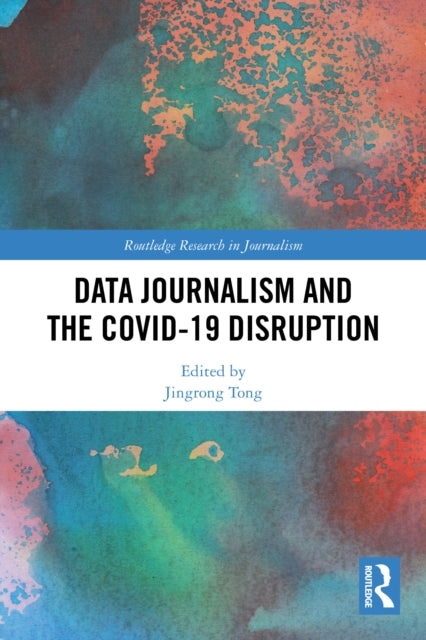 Data Journalism And The Covid-19 Disrup