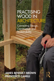 Practising Wood In Architecture