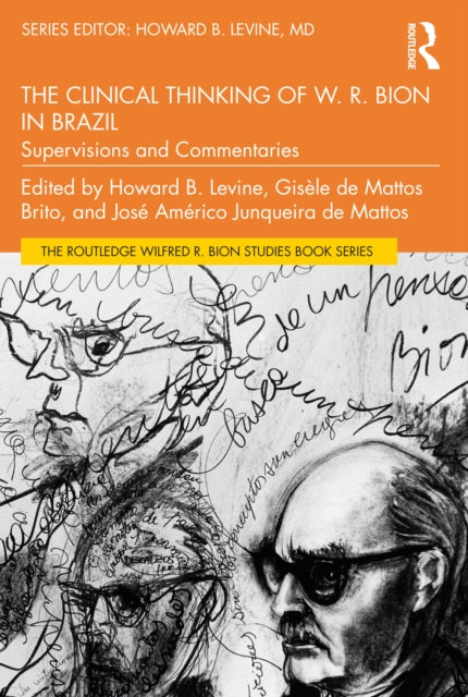 Clinical Thinking Of W R Bion In Brazil By Levine, Howard B.