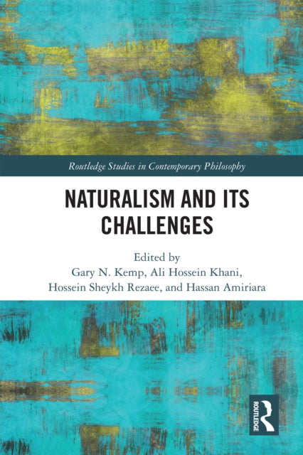 Naturalism And Its Challenges By Kemp  Gary N.