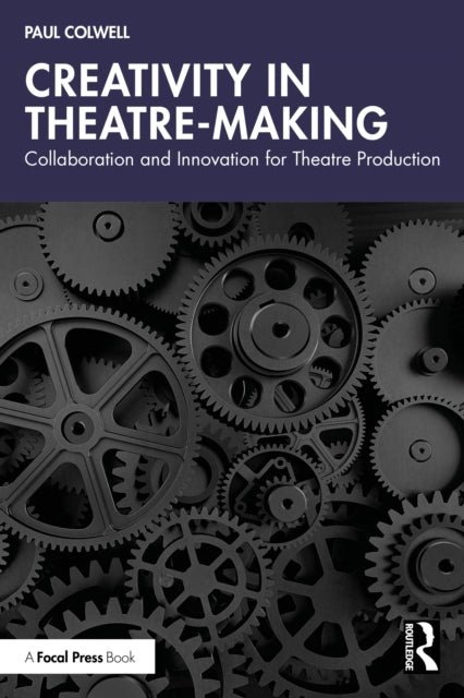 Creativity In Theatre-making