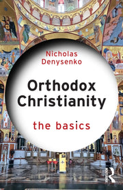 Orthodox Christianity The Basics