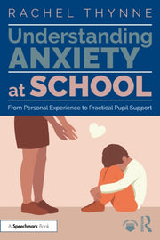 Understanding Anxiety At School