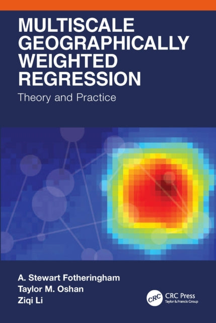 Multiscale Geographically Weighted Regre