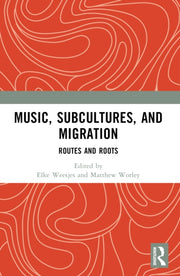 Music Subcultures And Migration By Weesjes  Elke