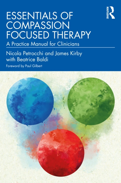 Essentials Of Compassion Focused Therapy