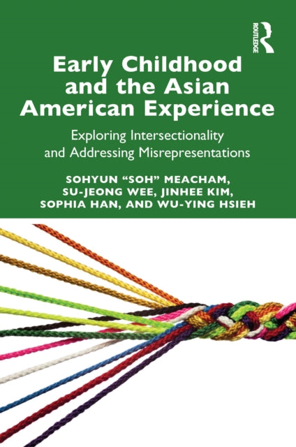 Early Childhood And The Asian American By Meacham  Sohyun