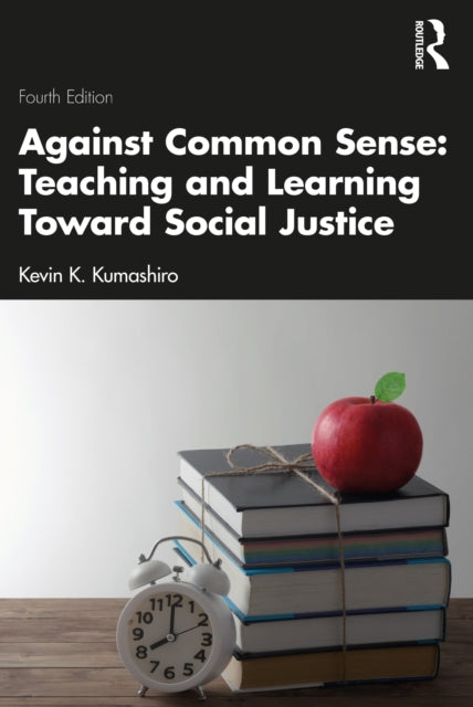Against Common Sense Teaching & Learning