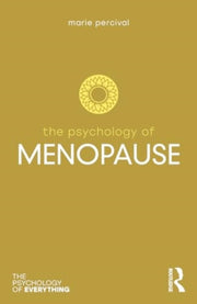 Psychology Of Menopause By Percival  Marie