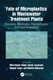 Fate Of Microplastics In Wastewater Tre By Singh  Nitin Kumar