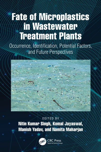 Fate Of Microplastics In Wastewater Tre By Singh  Nitin Kumar