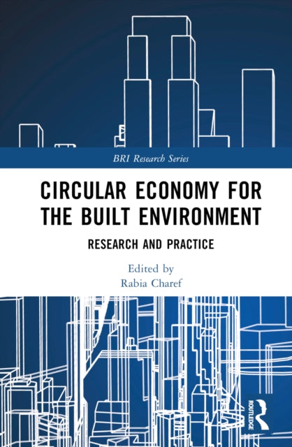 Circular Economy For The Built Environm