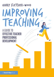 Improving Teaching By Fletcher-wood  Harry