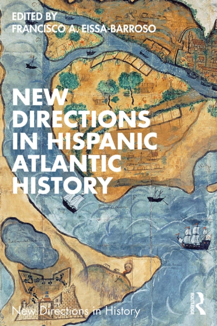 New Directions In Hispanic Atlantic His