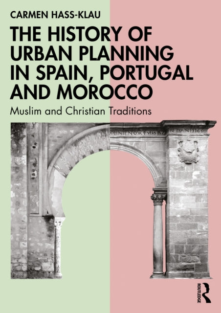 History Of Urban Planning In Spain Por By Hass-klau  Carmen