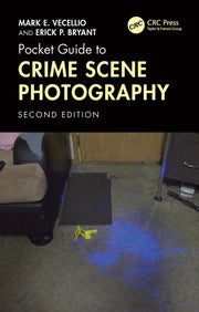 Pocket Guide To Crime Scene Photography