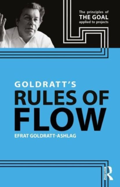 Goldratts Rules Of Flow