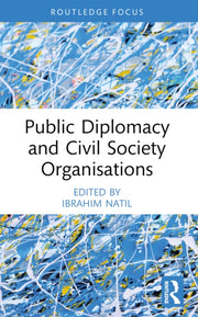 Public Diplomacy And Civil Society Orga By Natil  Ibrahim