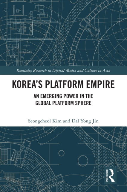 Korea  S Platform Empire By Kim  Seongcheol