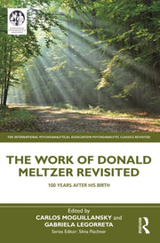 Work Of Donald Meltzer Revisited
