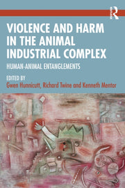 Violence And Harm In The Animal Industr