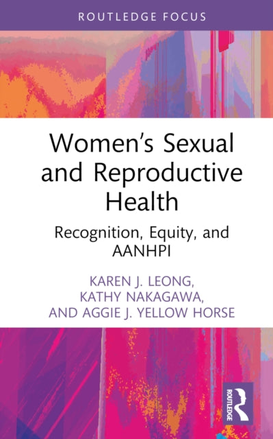 Women  S Sexual And Reproductive By Leong  Karen J.