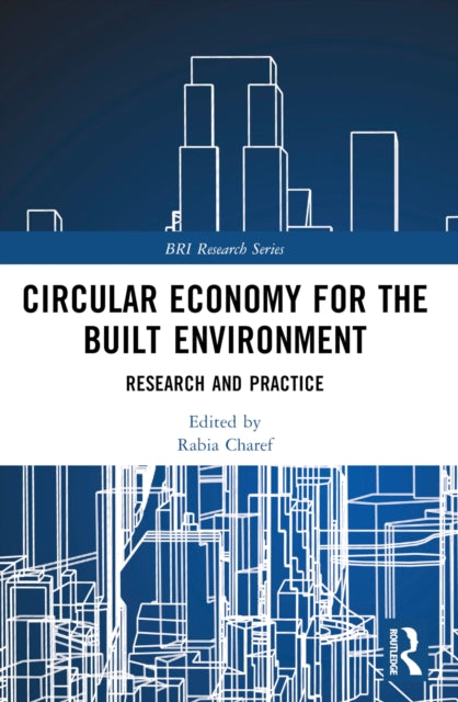Circular Economy For The Built Environm