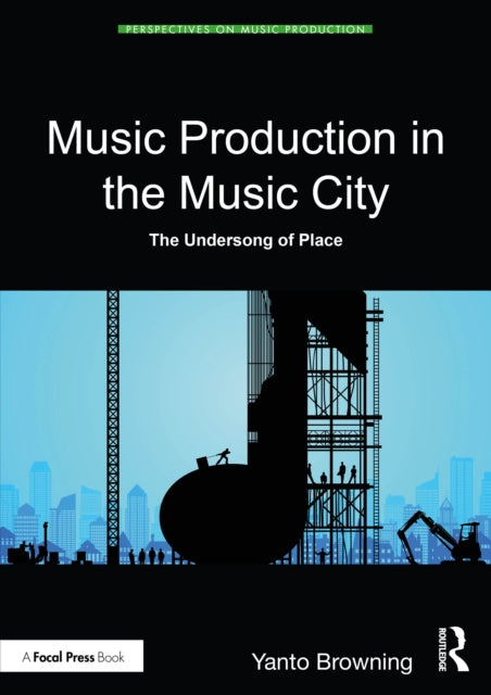 Music Production In The Music City By Browning  Yanto