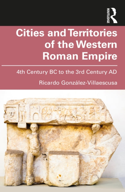 Cities & Territories Of The Western Roma By Gonz Lez-villaescusa