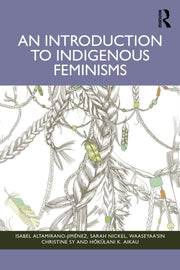 Introduction To Indigenous Feminisms