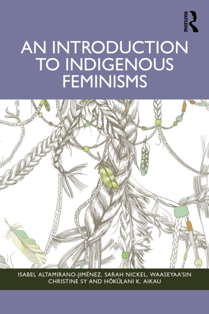 Introduction To Indigenous Feminisms