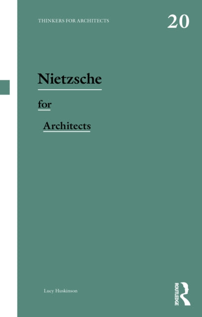 Nietzsche For Architects