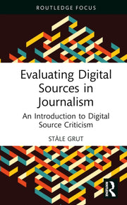 Evaluating Digital Sources In Journalism