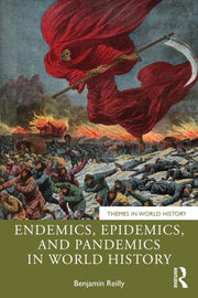 Endemics Epidemics And Pandemics In W