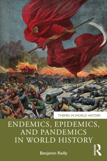Endemics Epidemics And Pandemics In W