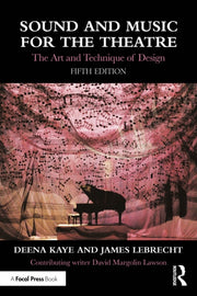 Sound And Music For The Theatre By Kaye  Deena
