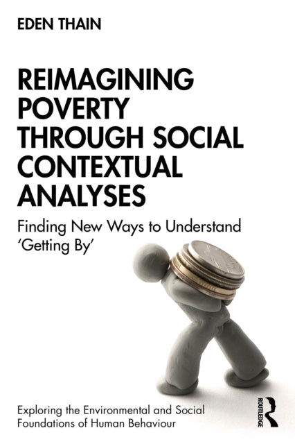 Reimagining Poverty Through Social Conte