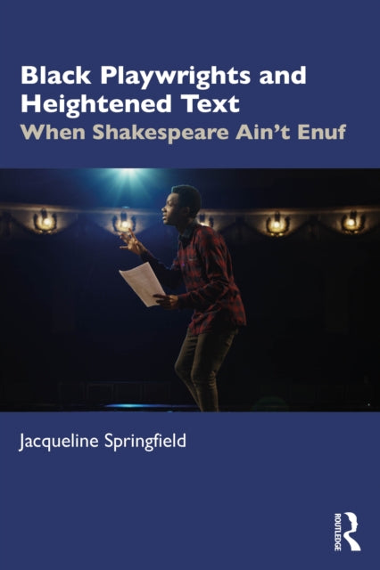 Black Playwrights And Heightened Text