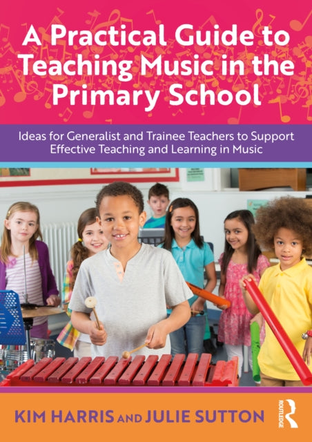 Practical Guide To Teaching Music In Th