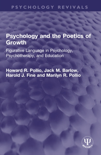 Psychology And The Poetics Of Growth By Pollio  Howard R.