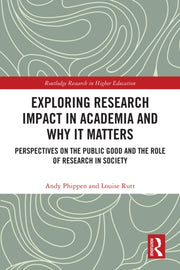 Exploring Research Impact In Academia A By Phippen  Andy