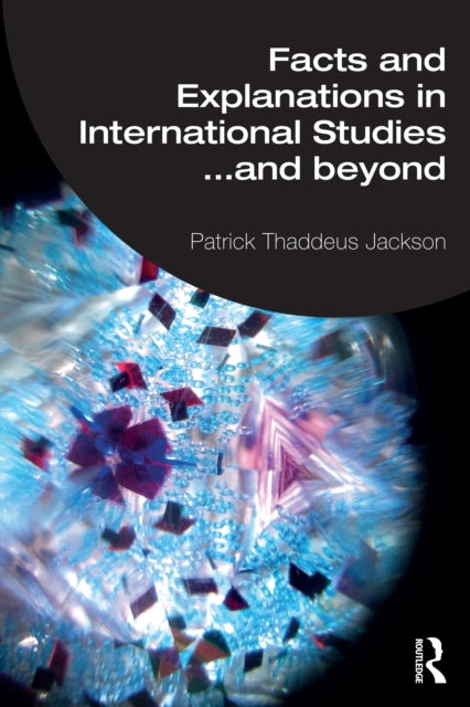 Facts And Explanations In International